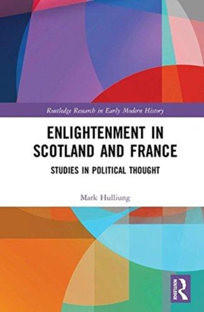 Book cover of: Enlightenment in Scotland and France. By: Mark L. Hulliung
