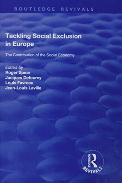 Book cover of: Tackling Social Exclusion in Europe. By: Roger Spear