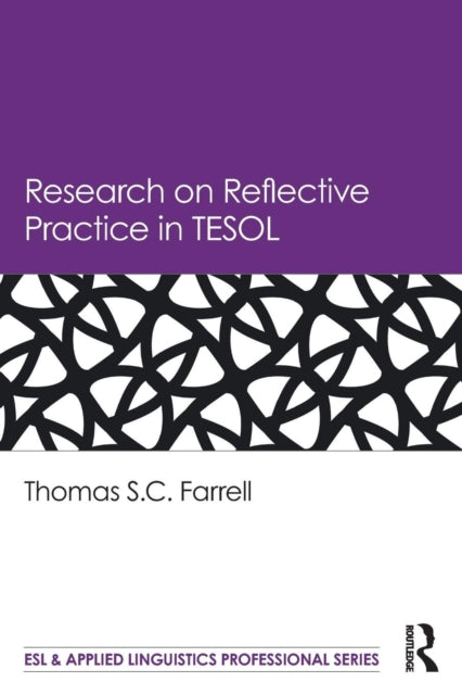 Book cover of: Research on Reflective Practice in TESOL. By: Thomas S. C. Farrell