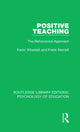 Book cover of: Positive Teaching. By: Kevin Wheldall