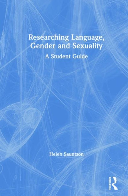 Book cover of: Researching Language, Gender and Sexuality. By: Helen Sauntson