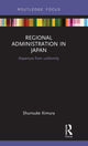 Book cover of: Regional Administration in Japan. By: Shunsuke Kimura