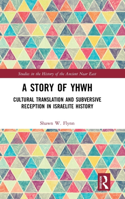 Book cover of: Story of YHWH. By: Shawn W. Flynn