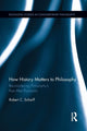 Book cover of: How History Matters to Philosophy. By: Robert C. Scharff