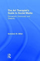 Book cover of: Art Therapist's Guide to Social Media. By: Gretchen M. Miller