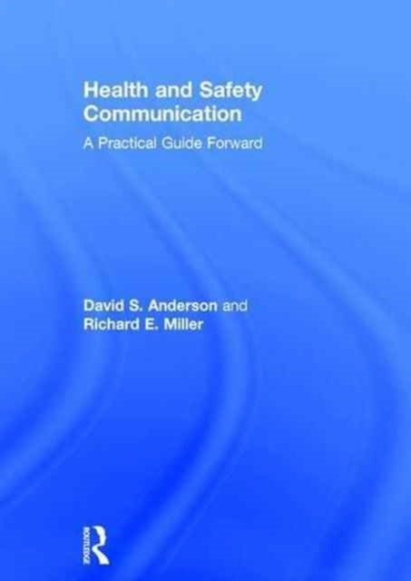 Book cover of: Health and Safety Communication. By: David S. Anderson