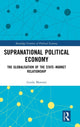 Book cover of: Supranational Political Economy. By: Guido Montani