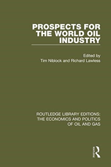 Book cover of: Prospects for the World Oil Industry. By: Tim Niblock