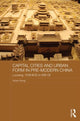 Book cover of: Capital Cities and Urban Form in Pre-modern China. By: Victor C. Xiong