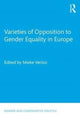 Book cover of: Varieties of Opposition to Gender Equality in Europe