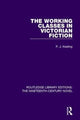 Book cover of: Working-Classes in Victorian Fiction. By: Peter Keating