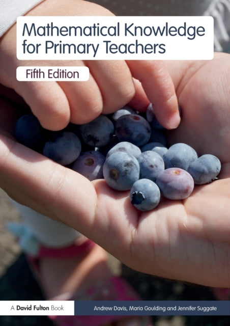 Book cover of: Mathematical Knowledge for Primary Teachers. By: Jennifer Suggate