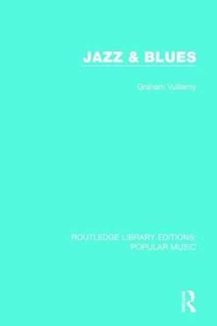Book cover of: Jazz & Blues. By: Graham Vulliamy