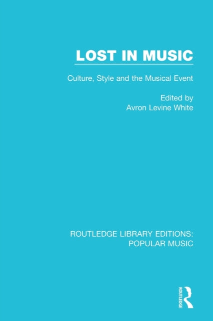 Book cover of: Lost in Music. By: Avron Levine White