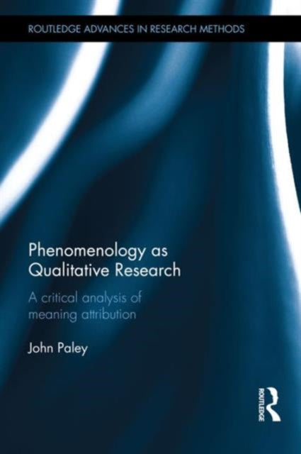 Book cover of: Phenomenology as Qualitative Research. By: John Paley