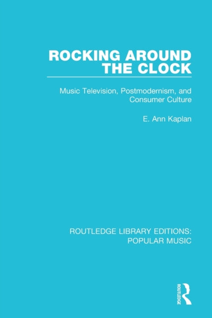 Book cover of: Rocking Around the Clock. By: E. Ann Kaplan