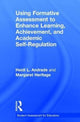 Book cover of: Using Formative Assessment to Enhance Learning, Achievement, and Academic Self-Regulation. By: Heidi L. Andrade