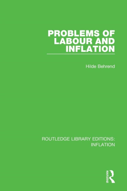 Book cover of: Problems of Labour and Inflation. By: Hilde Behrend