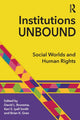 Book cover of: Institutions Unbound. By: David L. Brunsma
