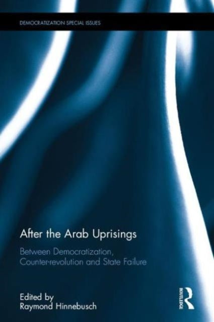 Book cover of: After the Arab Uprisings. By: Raymond Hinnebusch