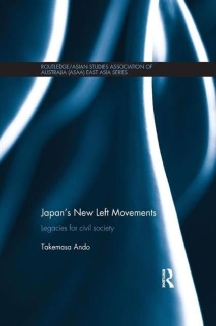 Book cover of: Japan's New Left Movements. By: Takemasa Ando