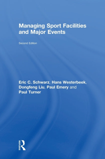 Book cover of: Managing Sport Facilities and Major Events. By: Eric C. Schwarz