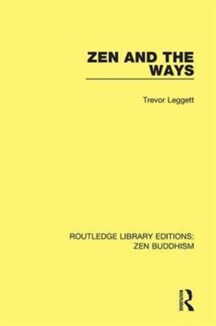 Book cover of: Zen and the Ways. By: Trevor Leggett