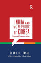 Book cover of: India and the Republic of Korea. By: Skand R. Tayal