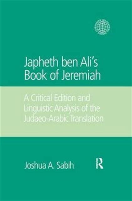 Book cover of: Japheth ben Ali's Book of Jeremiah. By: Joshua A. Sabih