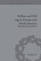 Book cover of: Welfare and Old Age in Europe and North America. By: Bernard Harris