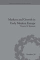 Book cover of: Markets and Growth in Early Modern Europe. By: Victoria N. Bateman