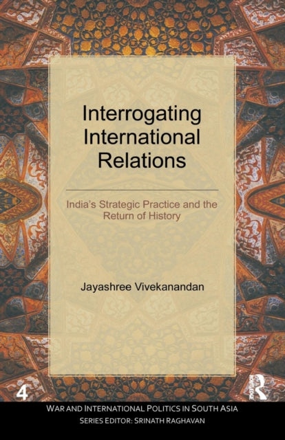 Book cover of: Interrogating International Relations. By: Jayashree Vivekanandan