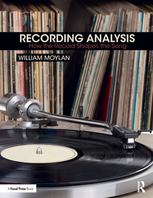 Book cover of: Recording Analysis. By: William Moylan