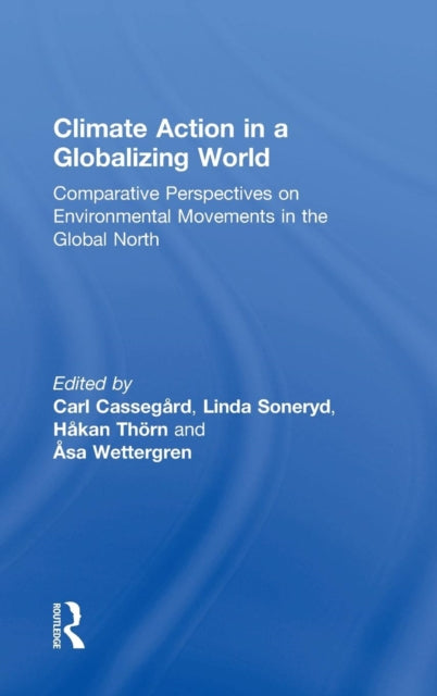 Book cover of: Climate Action in a Globalizing World. By: Carl Cassegard