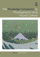 Book cover of: Routledge Companion to Photography and Visual Culture. By: Moritz Neumüller