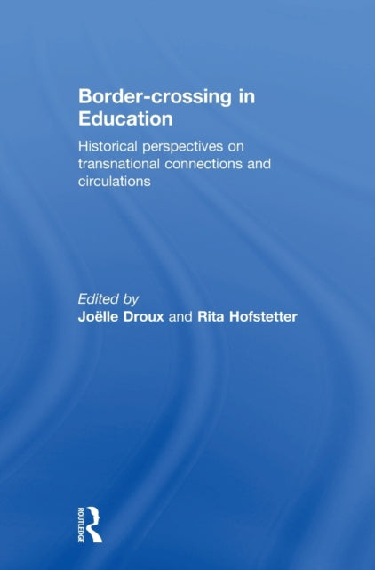 Book cover of: Border-crossing in Education. By: Joëlle Droux