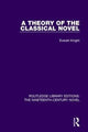Book cover of: Theory of the Classical Novel. By: Everett Knight