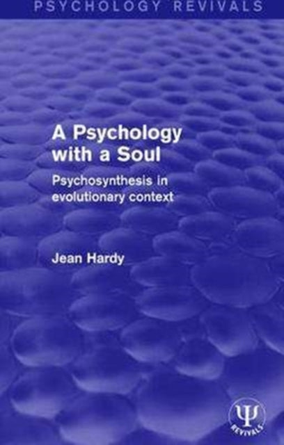 Book cover of: Psychology with a Soul. By: Jean Hardy