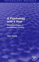 Book cover of: Psychology with a Soul. By: Jean Hardy