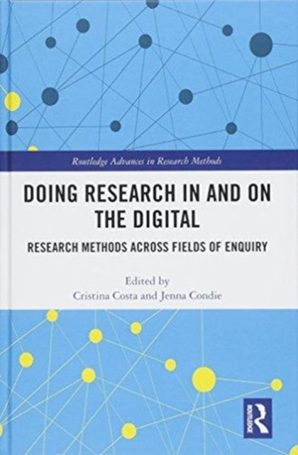 Book cover of: Doing Research In and On the Digital. By: Cristina Costa