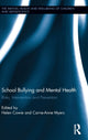 Book cover of: School Bullying and Mental Health. By: Helen Cowie
