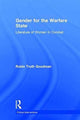 Book cover of: Gender for the Warfare State. By: Robin Truth Goodman