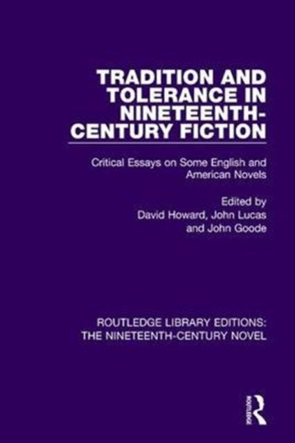 Book cover of: Tradition and Tolerance in Nineteenth Century Fiction. By: David Howard