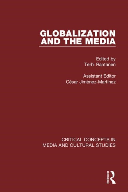 Book cover of: Rantanen: Globalization and the Media (4-vol. set). By: Terhi Rantanen