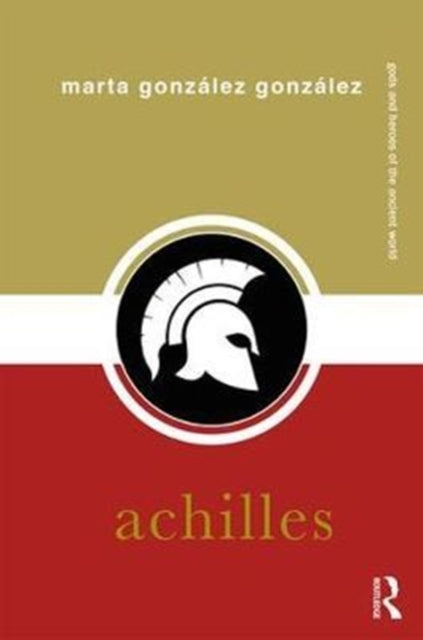 Book cover of: Achilles. By: Marta González González