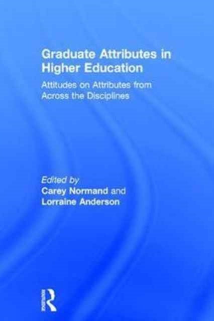 Book cover of: Graduate Attributes in Higher Education. By: Lorraine Anderson