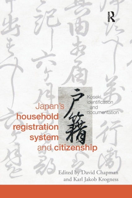 Book cover of: Japan's Household Registration System and Citizenship. By: David Chapman
