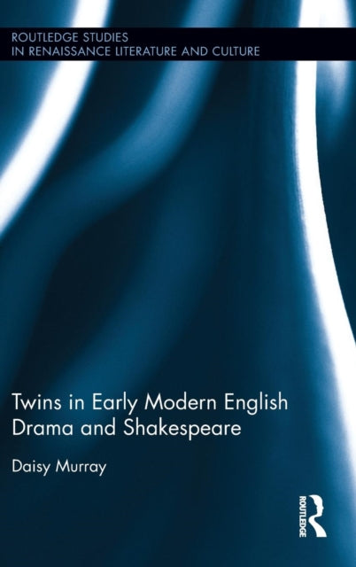 Book cover of: Twins in Early Modern English Drama and Shakespeare. By: Sanner Garofalo