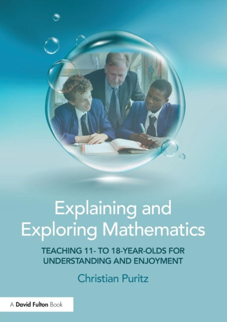 Book cover of: Explaining and Exploring Mathematics. By: Christian Puritz