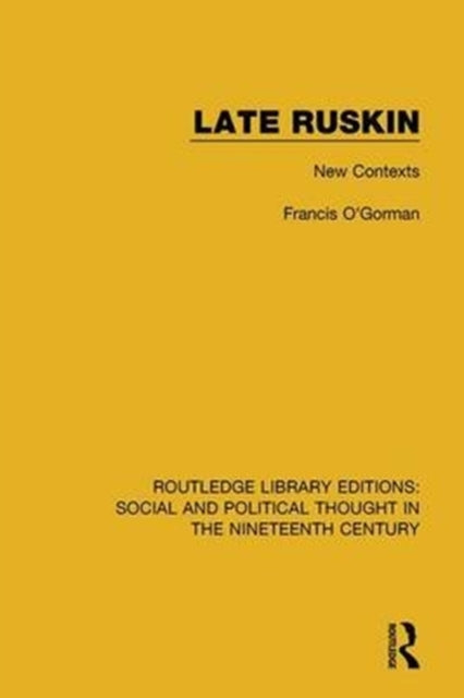 Book cover of: Late Ruskin. By: Francis O'Gorman